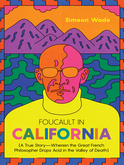Title details for Foucault in California by Simeon Wade - Available